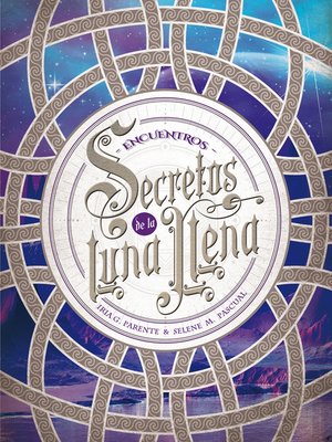 cover image of Secretos de la Luna Llena 2. Encuentros